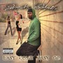 Easy Come Easy Go (Explicit)