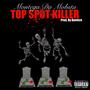 TOP SPOT KILLER (Explicit)