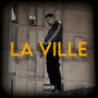 La Ville (Explicit)