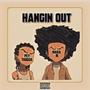 HangiN' Out (feat. Mara1k) [Explicit]