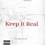 Keep It Real (Explicit)