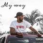 My Way (feat. New Waves) [Explicit]