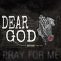 Dear God (Explicit)