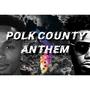 Polk County Anthem (feat. Zac)