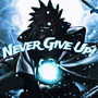 Never Give Up! (Explicit)