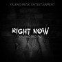 Right Now (Explicit)