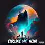 Excuse Me Novi (Explicit)