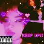 Keep Up! (Explicit)