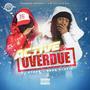 Active & Overdue (Hosted By DJ Ktone) [Explicit]