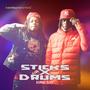 Sticks X Drums (feat. Big Drama) [Explicit]