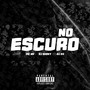 No Escuro (Explicit)