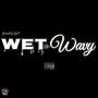 Wet -n- Wavy (Explicit)