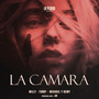 La Camara (Explicit)