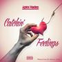 Catchin Feelings (Explicit)