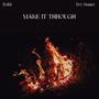 Make It Through (feat. Tre Suave) [Explicit]