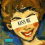 KISS ME (Explicit)