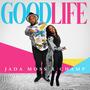 Good Life (feat. Champ West)