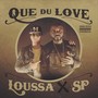 Que du love (Explicit)