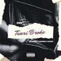 Twari Broke (Explicit)