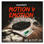 Motion v Emotion (Explicit)