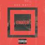 Enough Freestyle (Explicit)