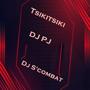 Tsikitsiki (feat. DJ PJ SA & Dj S'combat)