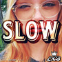 Slow (Explicit)