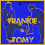Sergio WoS Presents Frankie And Tomy