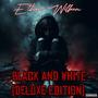 Black and White (DELUXE EDITION)