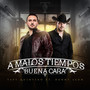 A Malos Tiempos Buena Cara (feat. Danny Leon)