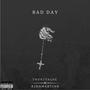 Bad Day (feat. K2DaMartian) [Explicit]