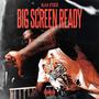 Big Screen Ready (Explicit)