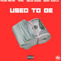 Used To Be (feat. Tippo, Gruva Gudda & Benny Hustle) [Explicit]