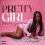 Pretty Girl Music (Explicit)