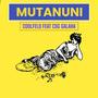 Mutanuni (feat. CSG Galaha)