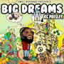 BIG Dreams (Explicit)