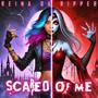 Scared Of Me (Explicit)