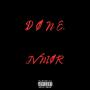 D Ø N E. (Explicit)