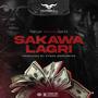 Sakawa Lagri (feat. Sad Ed) [Explicit]