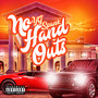 No Hand Outs (Explicit)