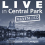 Live in Central Park (Revisited)