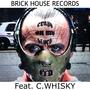 Crazy on My Block (feat. C.Whisky) [Explicit]