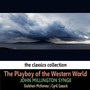 John Millington Synge: The Playboy of the Western World