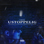 USTOPPELIG (Explicit)