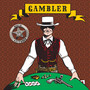 Gambler