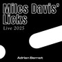Miles Davis' Licks (Live 2025)