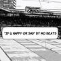 if u happy or sad
