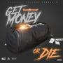 Get Money or Die (Explicit)