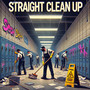 Straight Clean Up (Explicit)