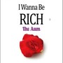 I Wanna Be Rich (feat. Young Rick & Nancylauren)